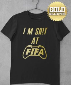 Fotbalové tričko FIFA I am S**t GOLD COLLECTION