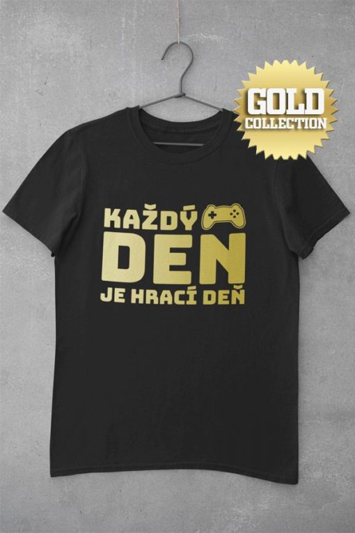Fotbalové tričko Every day is a game day GOLD COLLECTION